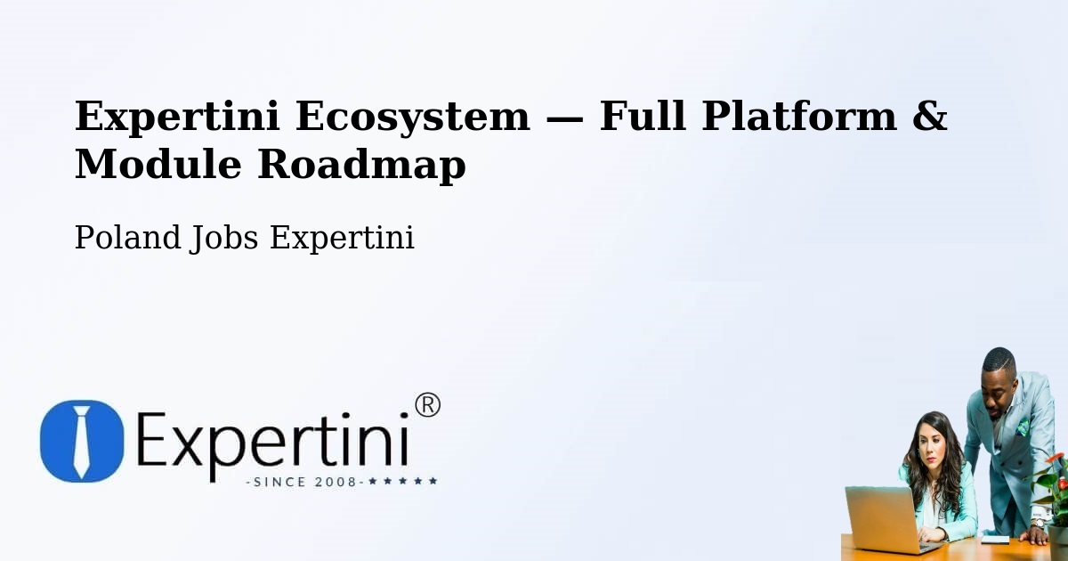 Expertini Ecosystem — Full Platform & Module Roadmap – Luboń