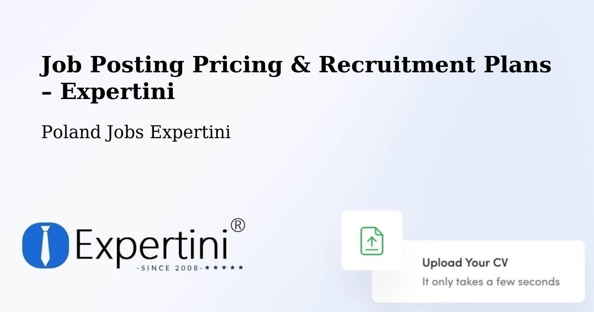 Job Posting Pricing & Recruitment Plans – Luboń - Luboń, Poland Jobs Expertini
